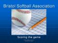 Bristol Softball Association PowerPoint PPT Presentation