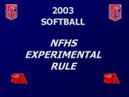 2002 NFHS Softball Rules Changes
