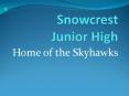 Snowcrest Junior High PowerPoint PPT Presentation