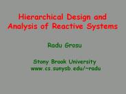 Hierarchical Design and Analysis of Reactive Systems
