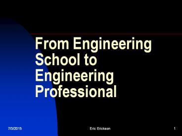 From Engineering School to Engineering Professional