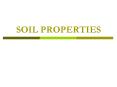 SOIL PROPERTIES PowerPoint PPT Presentation