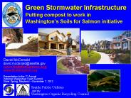Green Stormwater Infrastructure Putting compost to work in Washington