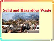 Solid and Hazardous Waste