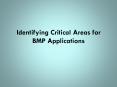 Identifying Critical Areas for BMP Applications PowerPoint PPT Presentation