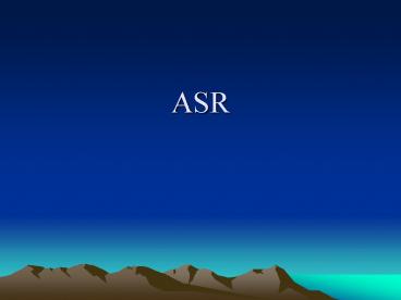 ASR
