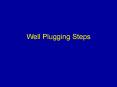 Well Plugging Steps PowerPoint PPT Presentation
