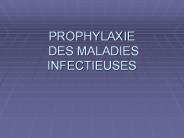 PROPHYLAXIE DES MALADIES INFECTIEUSES