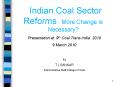 Indian Coal Sector Reforms More Change is Necessary? PowerPoint PPT Presentation