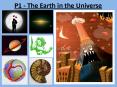 P1 - The Earth in the Universe PowerPoint PPT Presentation