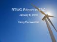 RTWG Report to TAC PowerPoint PPT Presentation