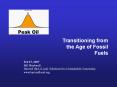 Transitioning from the Age of Fossil Fuels PowerPoint PPT Presentation