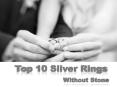 Top 10 Silver Rings Without Stone | Jewelrykind