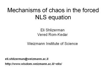 Mechanisms of chaos in the forced NLS equation