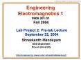 Engineering Electromagnetics 1 0909.301.01 Fall 2004 PowerPoint PPT Presentation
