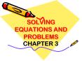 SOLVING EQUATIONS AND PROBLEMS PowerPoint PPT Presentation