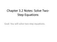 Chapter 3.2 Notes: Solve Two-Step Equations