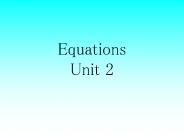 Equations Unit 2