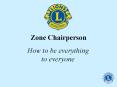 Zone Chairperson PowerPoint PPT Presentation