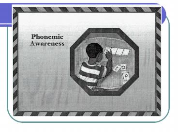 Phonological Awareness