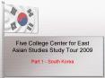Five College Center for East Asian Studies Study Tour 2009 PowerPoint PPT Presentation