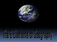 1.1  The Six Essential Elements of Geography PowerPoint PPT Presentation