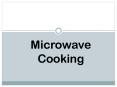 Microwave Cooking PowerPoint PPT Presentation