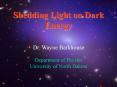Shedding Light on Dark Energy PowerPoint PPT Presentation
