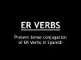 ER VERBS PowerPoint PPT Presentation