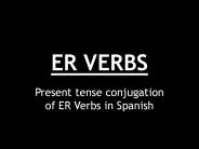 ER VERBS
