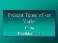 Present Tense of -ar Verbs PowerPoint PPT Presentation
