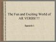 The Fun and Exciting World of AR VERBS!!!! PowerPoint PPT Presentation