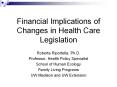 Financial Implications of Changes in Health Care Legislation PowerPoint PPT Presentation