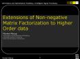 Extensions of Non-negative Matrix Factorization to Higher Order data PowerPoint PPT Presentation