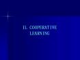 IL COOPERATIVE LEARNING PowerPoint PPT Presentation