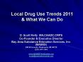 Local Drug Use Trends 2011 PowerPoint PPT Presentation