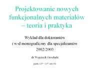 Projektowanie nowych funkcjonalnych material