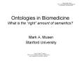 Ontologies in Biomedicine What is the  PowerPoint PPT Presentation