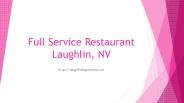 Full Service Restaurant Laughlin, NV