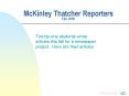 McKinley Thatcher Reporters Fall, 2009 PowerPoint PPT Presentation