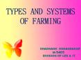 Type & system of farming PowerPoint PPT Presentation