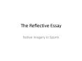 The Reflective Essay PowerPoint PPT Presentation