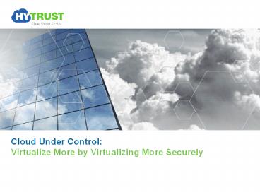 Manage virtual infrastructure with HyTrust