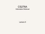 CS276A Information Retrieval