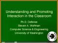 Understanding and Promoting Interaction in the Classroom PowerPoint PPT Presentation