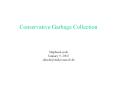Conservative Garbage Collection PowerPoint PPT Presentation