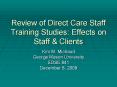 Review of Direct Care Staff Training Studies: Effects on Staff PowerPoint PPT Presentation