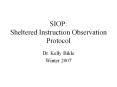 SIOP: Sheltered Instruction Observation Protocol PowerPoint PPT Presentation