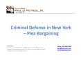 Criminal Defense in New York – Plea Bargaining PowerPoint PPT Presentation