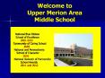 Welcome to Upper Merion Area Middle School PowerPoint PPT Presentation